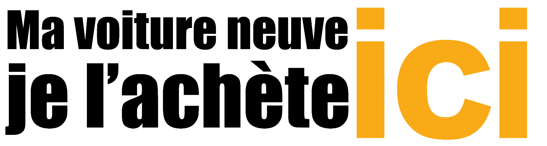 Banderole J'achète ma voiture neuve ici 3 x 0.8 m