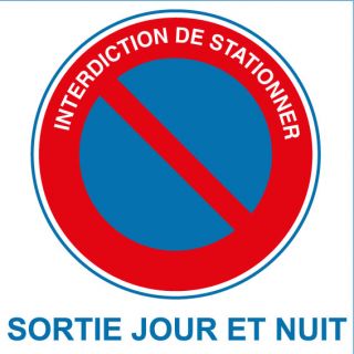 Panneau PVC interdiction de stationner sortie jour et nuit