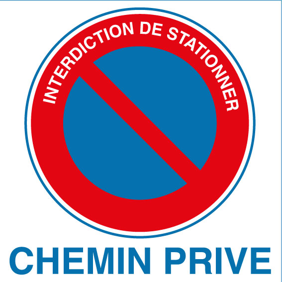 Panneau alu interdiction de stationner chemin privé - Autosignal&eacute;tique