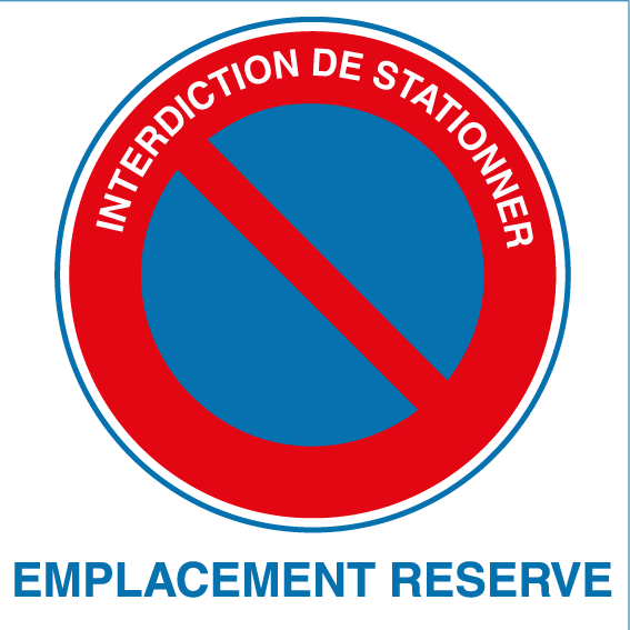 Panneau pvc interdiction de stationner emplacement réservé - Autosignal&eacute;tique