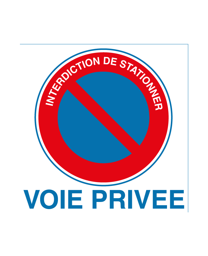 Cartello Divieto Di Sosta Proprietà Privata - Aua Signaletique - 200 Mm, In PVC 1,5 Mm O Alluminio Dibond 3 Mm, Fabbricazione Francese