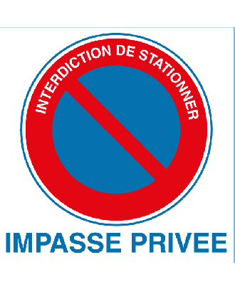 Panneau PVC interdiction de stationner impasse privée